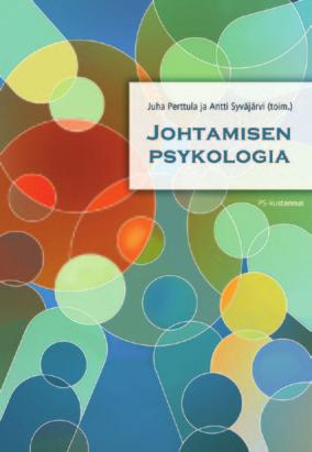 250 s. Kirjastoluokka: K69.11 Kustantajahinta 58,- Ilmestyy 15.10.2012 Johtamisen psykologia on ensimmäinen suomenkielinen johtamisen ja psykologian tietoperustaa systemaattisesti yhdistävä teos.