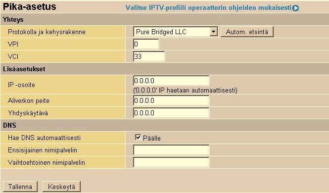 Laitteen sillattu tila (Ei palomuuria / NAT toimintoa) Laitteen voi muuttaa sillattuun tilaan pika-asetustoiminnolla.