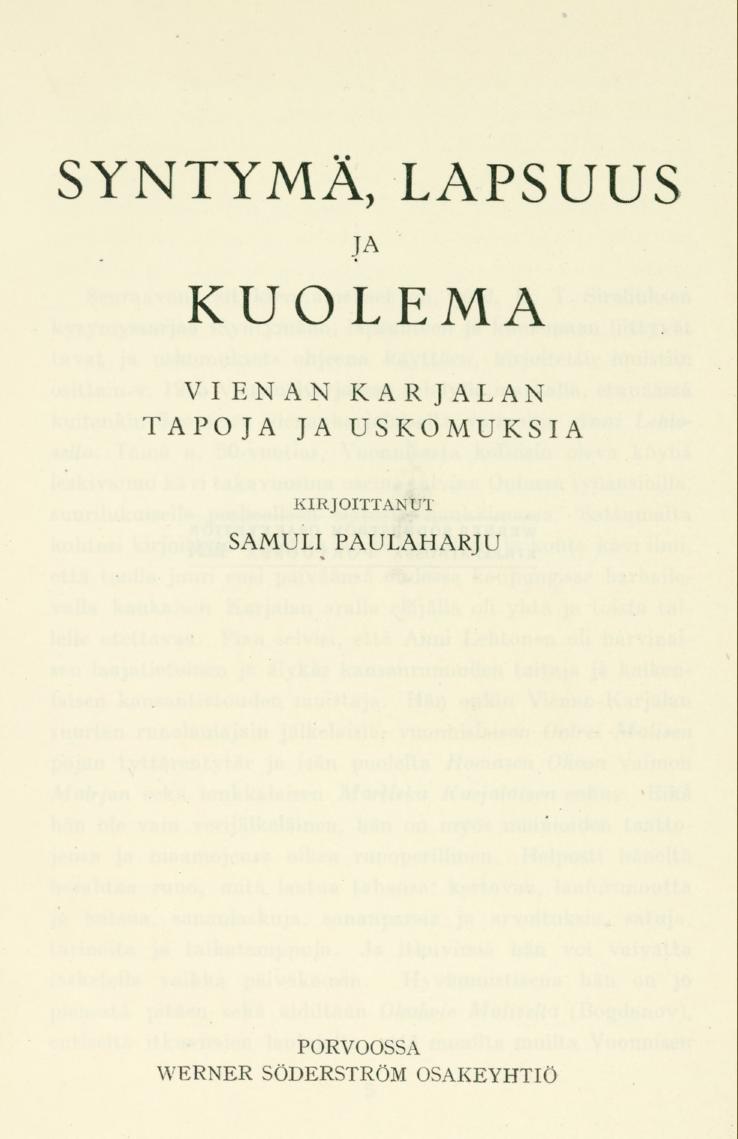 SYNTYMÄ, LAPSUUSja KUOLEMA VIEN AN KAR JALAN TAPOJA JA USKOMUKSIA