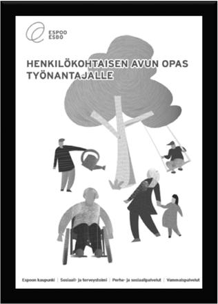 1) Työnantajamalli Opas työnantajalle Vammaisen henkilön kyettävä toimimaan työnantajana Kertoo työntekijälle, mitä työtehtäviä hänen tulee tehdä ja miten haluaa hänen avustavan.