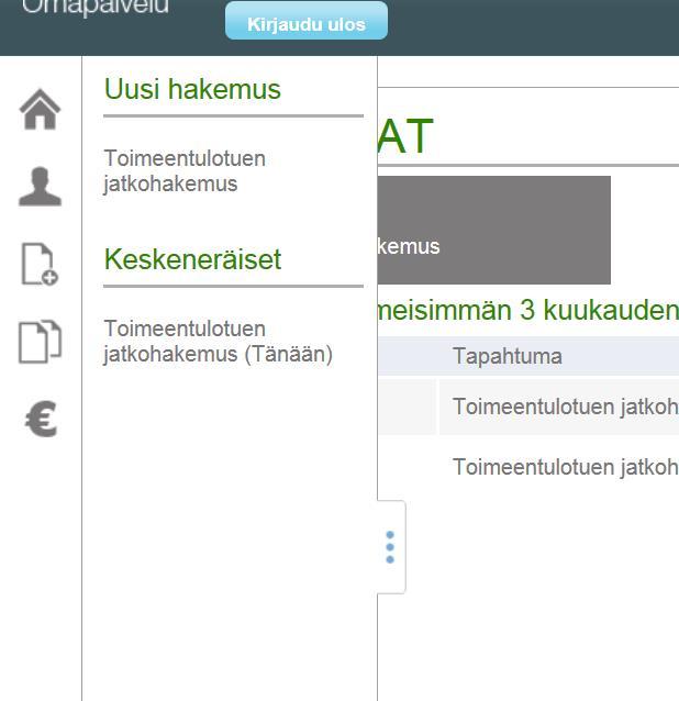 keskeneräistä hakemusta. Vastausvaihtoehdot: - Kyllä, siirrytään keskeneräiseen hakemukseen.