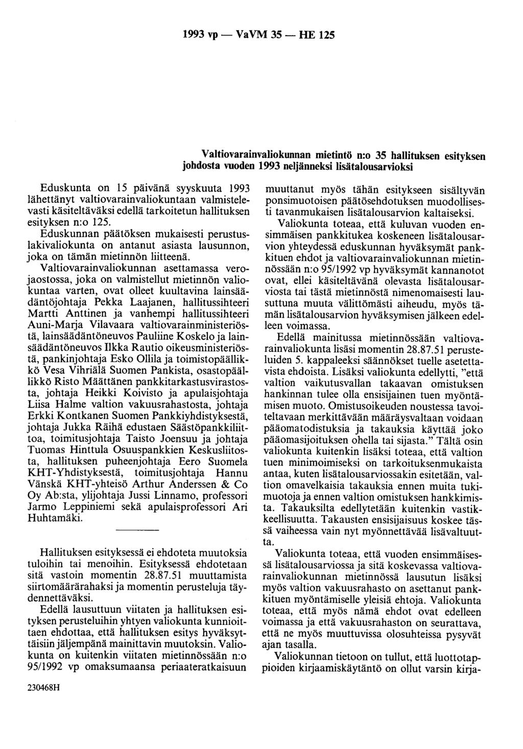 1993 vp- VaVM 35- HE 125 Valtiovarainvaliokunnan mietintö n:o 35 hallituksen esityksen johdosta vuoden 1993 neljänneksi lisätalousarvioksi Eduskunta on 15 päivänä syyskuuta 1993 lähettänyt