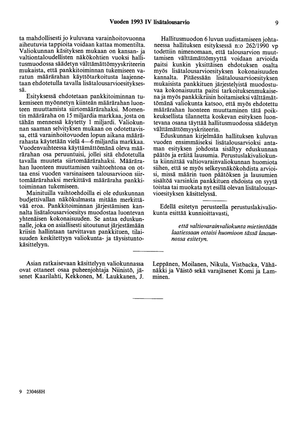Vuoden 1993 IV lisätalousarvio 9 ta mahdollisesti jo kuluvana varainhoitovuonna aiheutuvia tappioita voidaan kattaa momentilta.