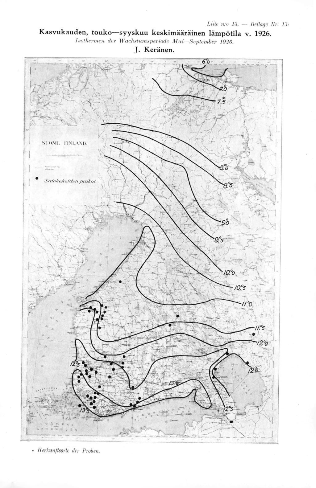 Liite n:o 13. Beilage Nr. 13: Kasvukauden, touko syyskuu keskimääräinen lämpötila v. 1926.