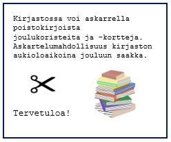 KIRJASTO Joulunajan aukioloajoista pe 22.12.