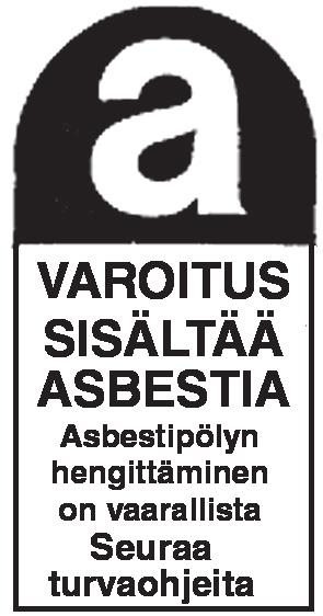 2 Käyttöturvallisuus 2.1 Asbesti Tietyt komponentit, kuten tiivisteet, jarrupalat ja suojaukset pakoputkistossa, voivat sisältää asbestia. VAROITUS! ASBESTIPÖLYN HENGITTÄMINEN ON VAARALLISTA.
