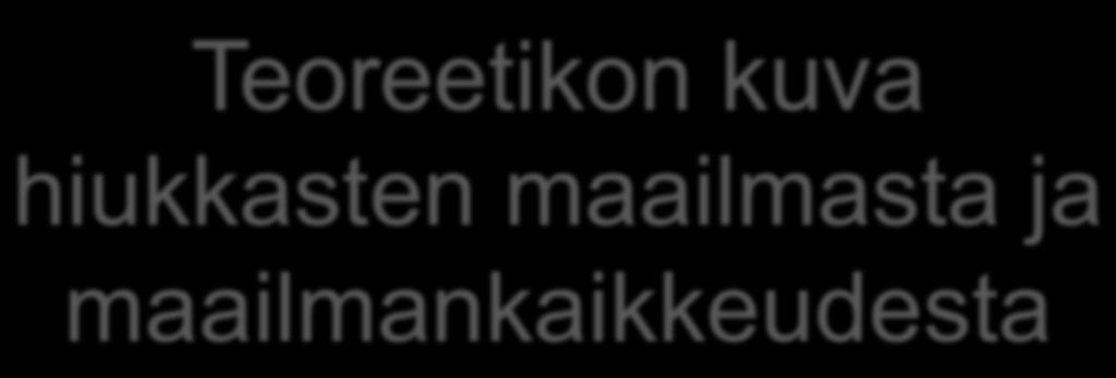 maailmankaikkeudesta maailmankaikkeudesta Jukka