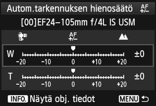 3 Automaattitarkennuksen tarkennuskohteen hienosäätön Säädä obj. mukaan Voit tehdä säädön kullekin objektiiville ja tallentaa säädöt kameraan. Voit tallentaa enintään 40 objektiivin säädöt.