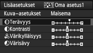 A Kuva-asetuksen tallentaminenn 6 7 Valitse parametri. Valitse <5>-valitsimella parametri, kuten [Terävyys] ja paina sitten <0>-painiketta. Määritä parametri.