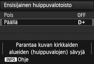 3 Ensisijainen huippuvalotoiston Voit minimoida ylivalottuneet alueet. 1 2 3 Valitse [Ensisijainen huippuvalotoisto].