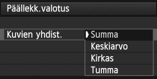 P PäällekkäisvalotuksetN 180 4 Määritä [Kuvien yhdist.]. Valitse haluamasi päällekkäisvalotuksen ohjaustapa ja paina sitten <0>-painiketta.