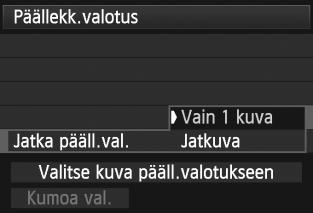 Jäljellä olevien kuvien määrä 6 7 8 P PäällekkäisvalotuksetN Määritä tallennettavat kuvat.