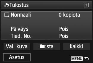 Tulostusasetukset koskevat kaikkia DPOF-toiminnolla tulostettavia kuvia.