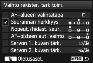 82: Käyttäjän asetukset : AF-pysäytys Automaattitarkennus pysähtyy, kun pidät tälle toiminnolle määritettyä painiketta painettuna.