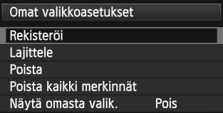 Valitse [Rekisteröi] ja paina <0>-painiketta. Tallenna haluamasi kohteet. Valitse tallennettava kohde ja paina sitten <0>-painiketta.