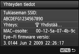 Eye-Fi-korttien käyttäminen 5 Tarkista [Tukiaseman SSID:]- kohdassa. Näytä, että tukiasema näkyy kohdassa [Tukiaseman SSID:]- kohdassa.
