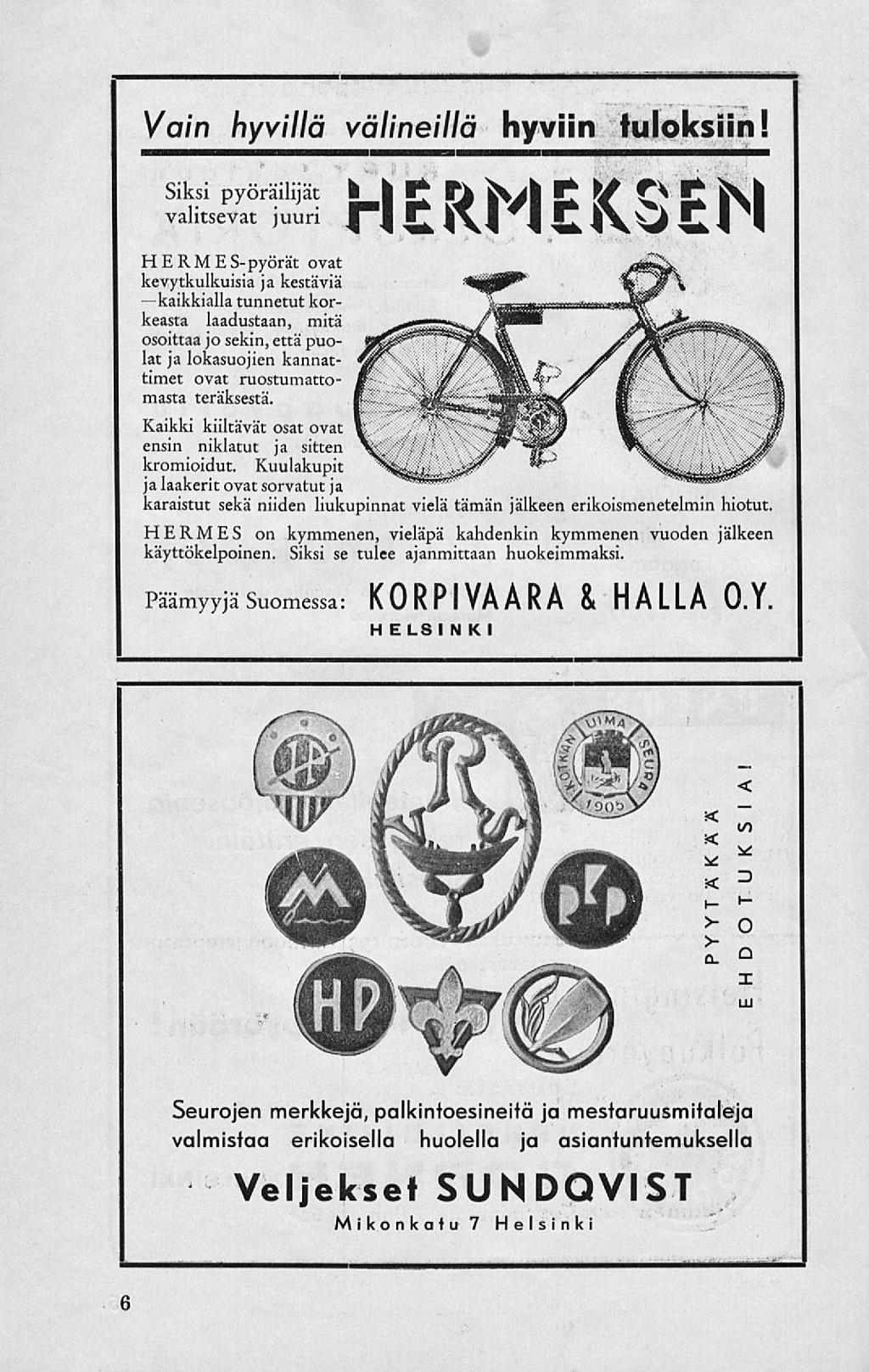 Van hyvllä välnellä hyvn tuloksn!