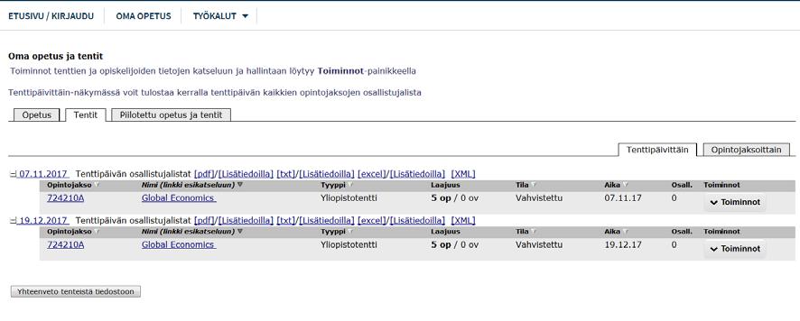 Tentit -välilehti Tässä näkymässä näet tentit, joissa olet opettajana. Voit selata tenttejä tenttipäivittäin ja opintojaksoittain. Kuva 4.