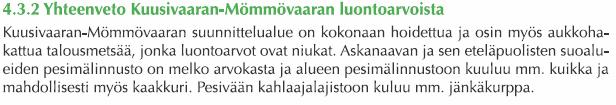 kilometrin päässä Untamovaaran tuulivoimaloista pohjoiseen.