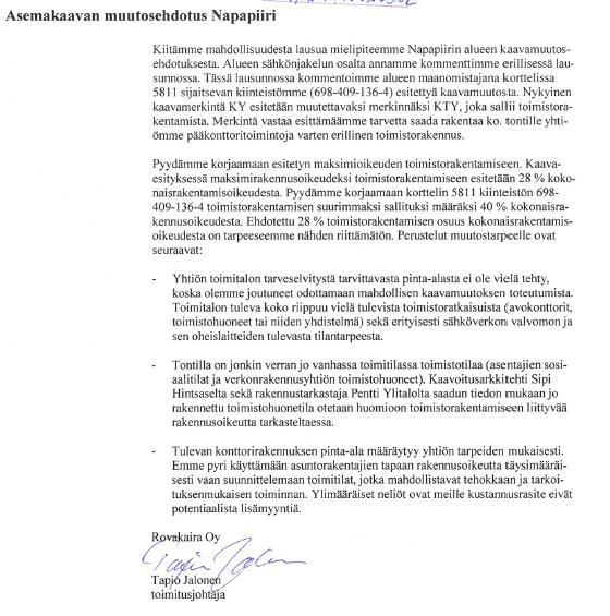 12. Rovakaira Oy Kaupunginhallitus: Kaavaa tarkistetaan KTY-merkinnän osalta ja mahdollistetaan toimistotilojen sijoittaminen alueelle. 13.