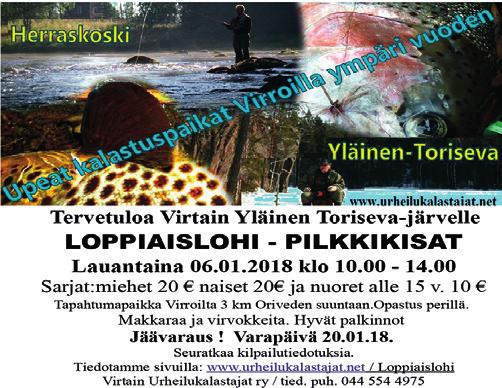 La 06.01. ALAJÄRVI (Lehtimäki), Iso-Räyrinki Kilpailun järjestäjä: Lehtimäen Urheilukalastajat ry. Kilpailupaikka: Lehtimäki, Iso-Räyrinki, Kuokkasentie. Kilpailuaika: La 06.01. klo 10.00-