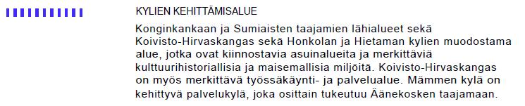 Koiviston kylän keskus on merkitty palvelukylän keskukseksi (ruskea ympyrä).