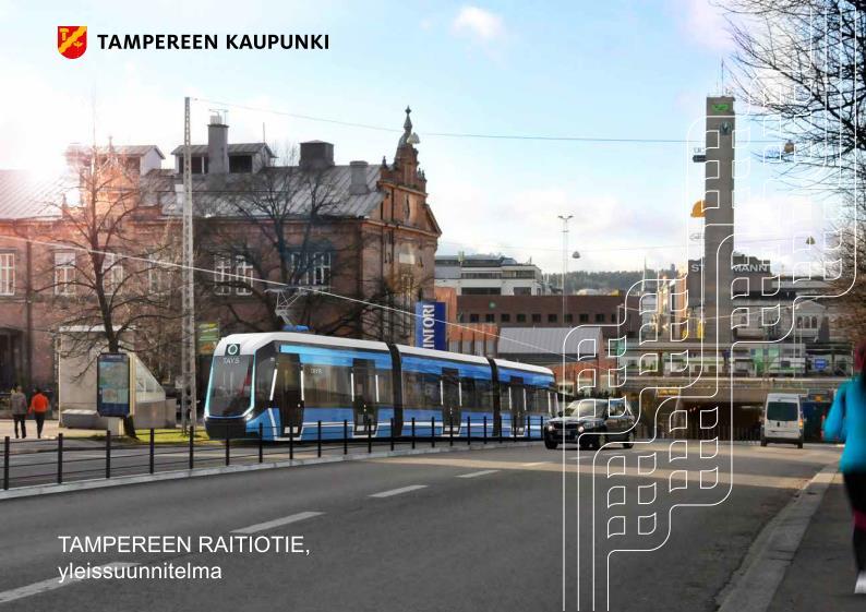 Tampereen kaupunkiseudun rakennesuunnitelman 2040 väliraportti, Suunnitelmavaihtoehdot ja niiden vaikutukset, valmistui 19.2.2014.
