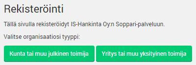 REKISTERÖITYMINEN 1) Valitse KUNTA TAI MUU JULKINEN TOIMIJA 2)