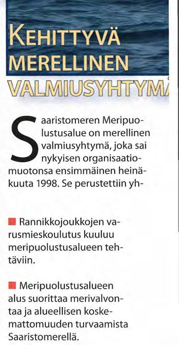 KEHITTYVÄ MERELLINEN Saaristomeren Meripuolustusalue on