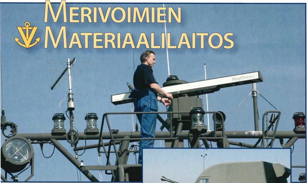 Merivoimien Materiaalilaitoksen toimenpiteillä luodaan tekniset edellytykset merivoimien perustettavien joukkojen varustamiselle sekä joukkojen taistelukelpoisuuden ja toimintakyvyn ylläpitämiselle