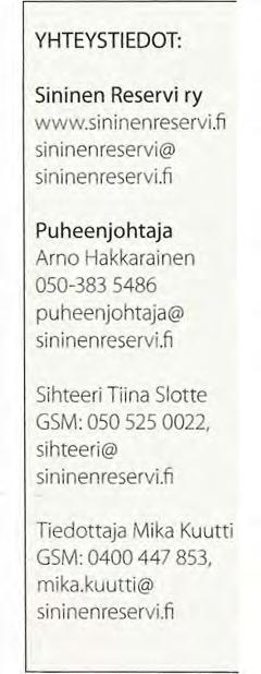 kuutti@ sininenreservi.fi Sininen Reservi ry esittelee toimintaansa, kuvassa Aarne Korgerus ja Lars Eklund.