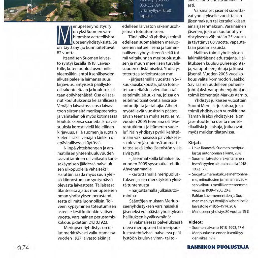 MERIUPSEERIYHDISTYS ry T *.,. Ä S i H Hl i^«, eriupseeriyhdistys ry ILWj on yksi Suomen van- _ - ti "f 1 "' il ÄTÄIhimmista aatteellisista ij^juupseeriyhdistyksistä.