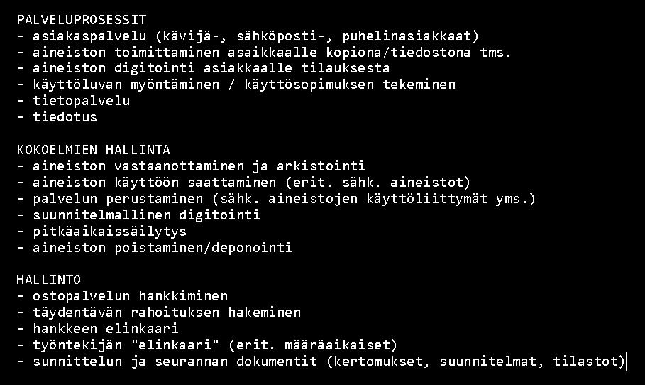 21 KUVA 3. Kieliaineistoihin liittyviä prosesseja vuodelta 2013. (Toni Suutari.