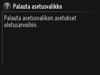 Kuvakkeet osoittavat nykyiset asetukset. Valikkovaihtoehdot Nykyisen valikon vaihtoehdot.