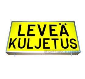 Valaistun kilven etulevy, pleksi Sisältä valaistuun erikoiskuljetuskilpeen. Saatavana erilaisilla teksteillä: - LEVEÄ KULJETUS KORKEA KULJETUS - PITKÄ KULJETUS ym.