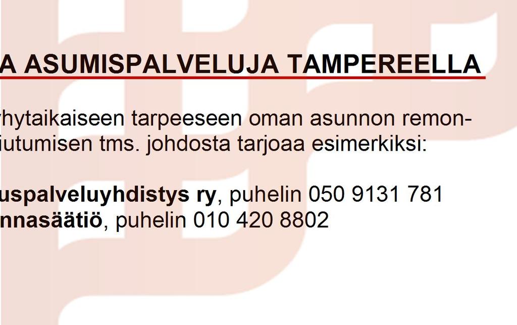 Lisätietoja kaupungin hissiavustuksesta Asumisen erityisasiantuntija Kaisu Kammonen, puhelin 050 571 2950 Esteetön koti tukee toimintakyvyn ylläpitämistä, vähentää apuvälineiden ja avustajien