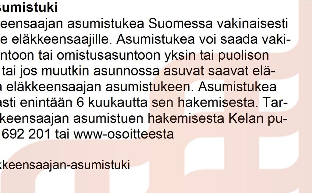 7 TALOUDELLISET ETUUDET Ikääntyville myönnettävillä taloudellisilla etuuksilla pyritään tukemaan kotona asumista ja hoitoa sekä korvaamaan osa suurten sairauskulujen aiheuttamista elinkustannuksista