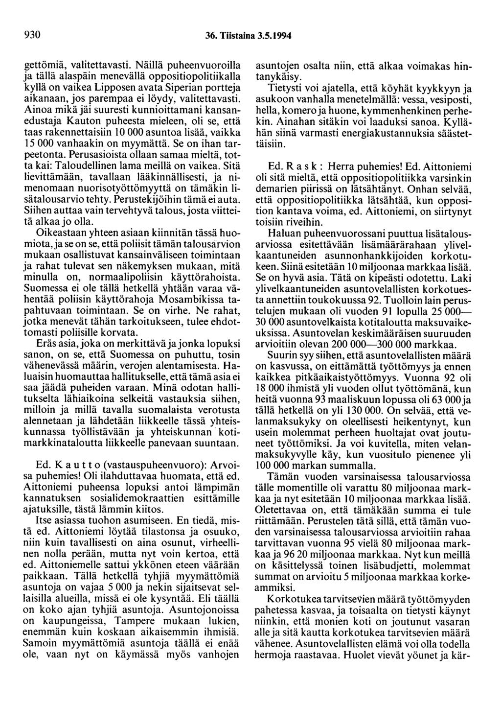 930 36. Tiistaina 3.5.1994 gettömiä, valitettavasti.