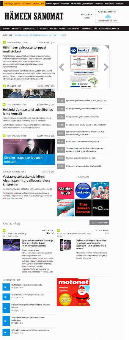 19 1 3 2 Mainoskaruselli 4 5 4 5 4 hameensanomat.fi Hämeen Sanomien verkkolehti hameensanomat.fi tarjoaa sanomalehden vahvuudet ja luotettavan mediaympäristön myös verkossa. Hameensanomat.