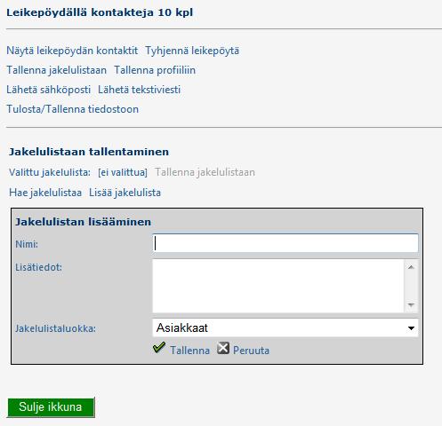 myös poimia joltakin vanhemmalta jakelulistalta kontakteja uudelle jakelulistalle Siirry leikepöydälle