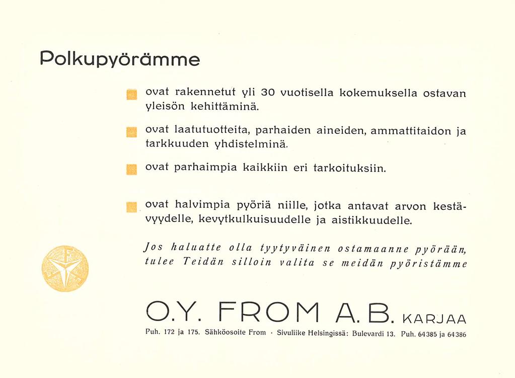 Sivuliike Polkupyörämme ovat rakennetut yli 30 vuotisella kokemuksella ostavan yleisön kehittäminä. ovat laatutuotteita, parhaiden aineiden, ammattitaidon ja tarkkuuden yhdistelminä.