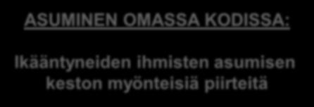 MITEN MAAKUNNASSA TUETAAN AIDOSTI IKÄÄNTYNEIDEN KOTONA ASUMISTA?