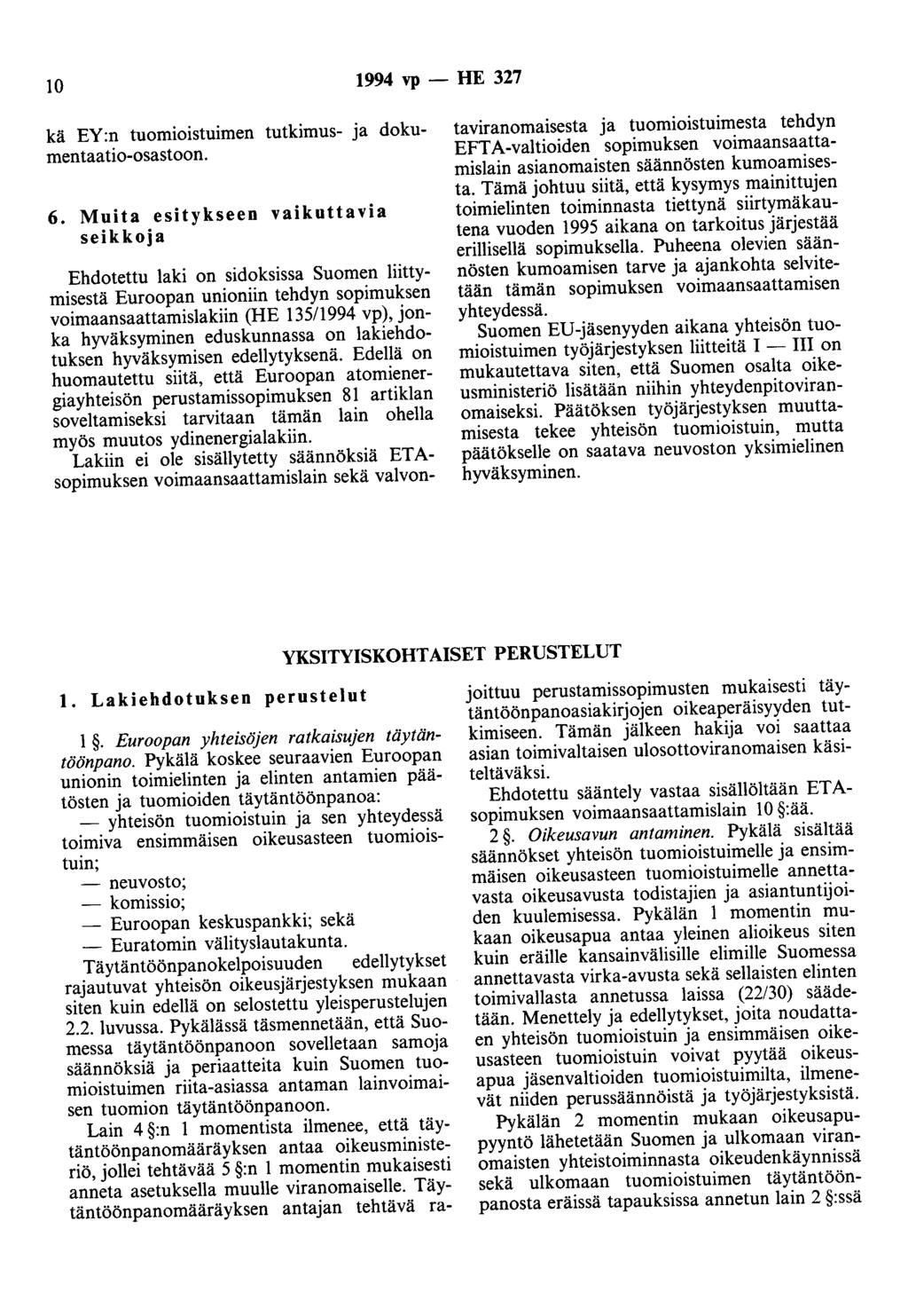 10 1994 vp - HE 327 kä EY :n tuomioistuimen tutkimus- ja dokumentaatio-osastoon. 6.