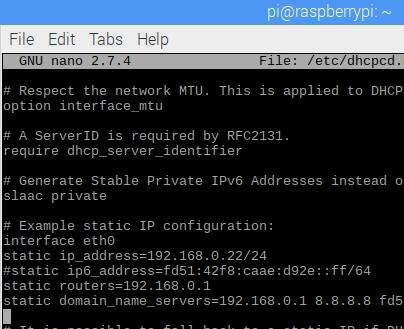 Käynnistä komentotulkissa teksti-editori nano komennolla: sudo nano /etc/dhcpcd.conf Konfigurointitiedosto dhcpcd.conf avautuu nano-editoriin.