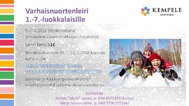 Maksuvälineeksi käy vain käteinen. Kaikkeen tuvalla järjestettävään toimintaan ovat kaikki tervetulleita.