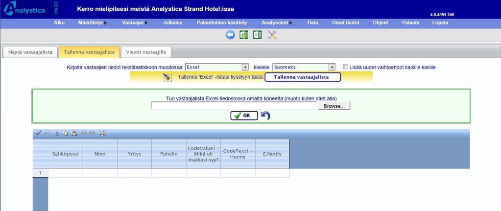 Vastaajat, jotka on tarkoitus liittää, näyttävät tällaiselta Microsoft Excel 2007 -versiossa: myös nimen ja yrityksen nimen, jos haluat helpottaa vastaajien etsimistä. Palaa Analystica-ohjelmaan.