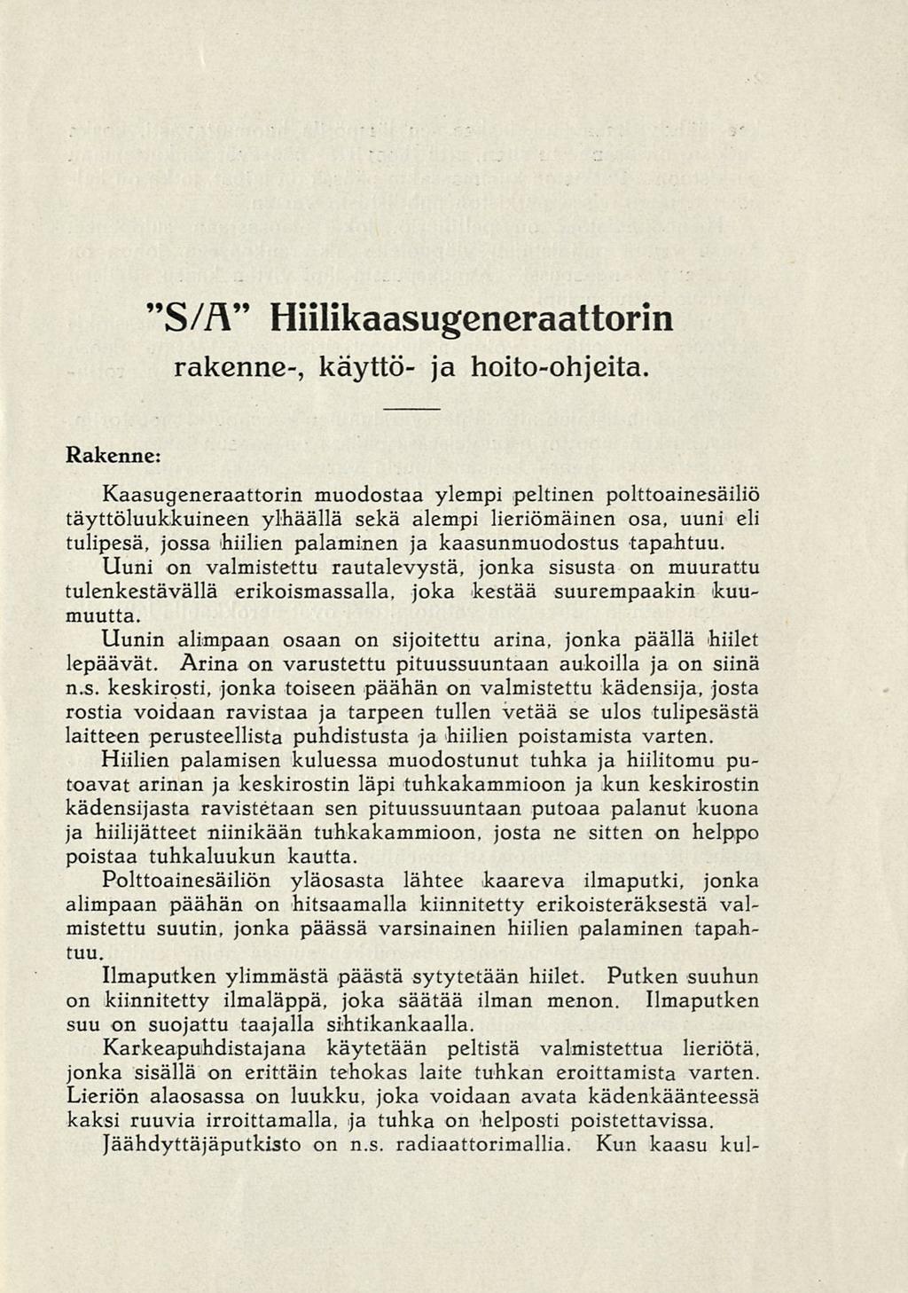 "S/A" Hiilikaasugeneraattorin rakenne-, käyttö- ja hoito-ohjeita.