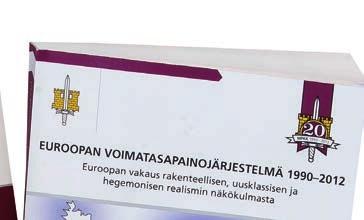 sitoutua monivuotisiin hankkeisiin, mihin yhtenä syynä oli nopea upseerikierto.