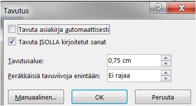 Kappaleen sisennys ja tasaus Vie kursori sen kappaleen alkuun, joka sisennetään. Sisennyspainikkeet ovat Aloituslehdellä.