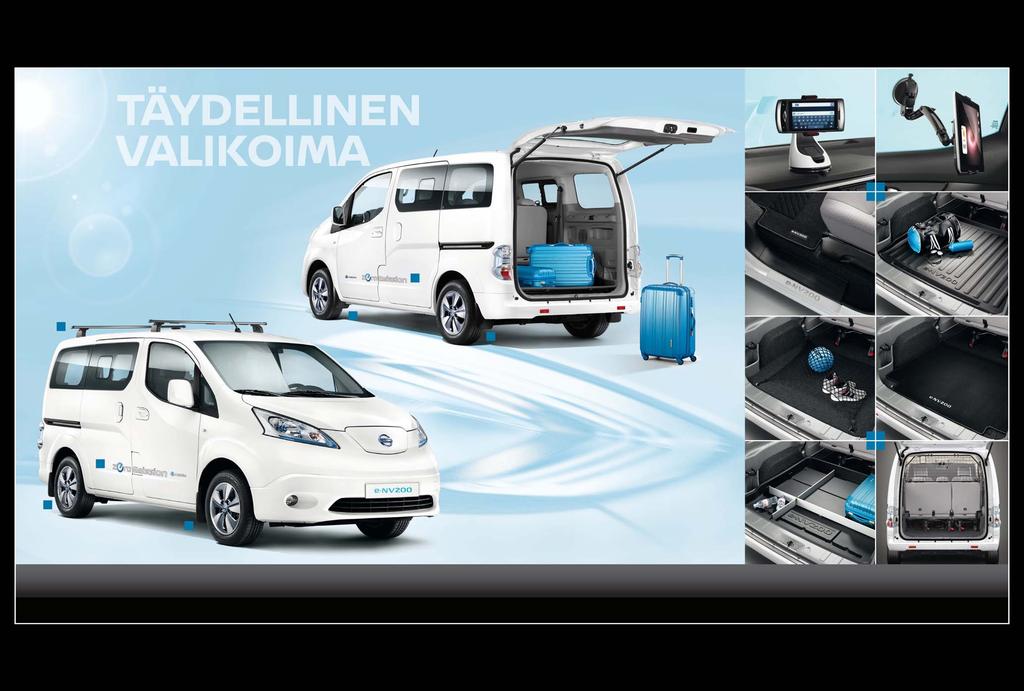 ALKUPERÄISIÄ NISSAN-LISÄVARUSTEITA TÄYDENNÄ E-NV200-MALLISI ALKUPERÄISILLÄ NISSAN-LISÄVARUSTEILLA.